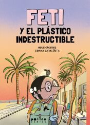 Portada de Feti y el plástico indestructible