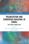 Polarization and Consensus-Building in Israel: The Center Cannot Hold