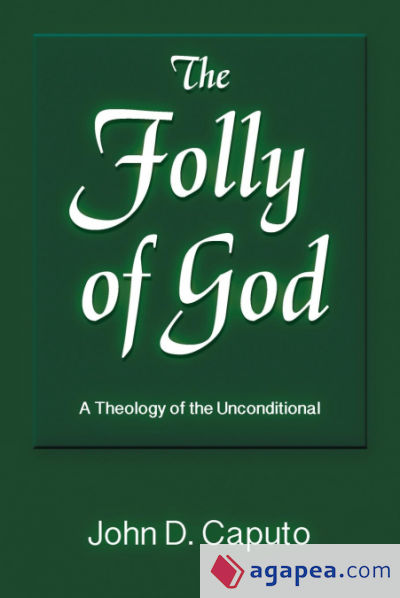 The Folly of God