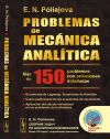 P&oacute;liajova E. N. / Problemas de mec&aacute;nica anal&iacute;tica: M&aacute;s de 150 problemas con soluciones detalladas / R&uacute;s