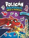 Polic&aacute;n Megacolegas: Libro de pegatinas