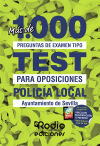 Policía Local. Ayuntamiento de Sevilla. Más de 1.000 preguntas de examen.