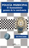 Policía Municipal. El Ayuntamiento garante de la convivencia