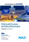Policía del Cuerpo de Policía Municipal. Temario volumen 1. Ayuntamiento de Madrid