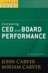 Policy Governance Model and the Role of the Board Member Evaluating Ceo and Board Performance