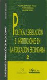 Política, legislación e instituciones en la educación secundaria