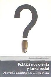 Portada de Politica noviolenta y lucha social