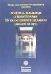 Política, sociedad e identidades en el Occidente Islámico (siglos XI-XIV)