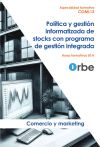 Política y gestión informatizada de stocks con programa de gestión integrada - COML13