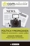 Política y propaganda. Medios de comunicación y opinión pública