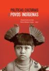 Políticas culturais e povos indígenas (Ebook)