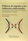 Políticas de impulso a las industrias audiovisuales