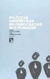 Políticas lingüísticas en democracias multilingües : ¿es evitable el conflicto?