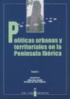Políticas urbanas y territoriales en la Península Ibérica.