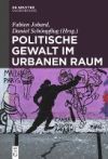 Politische Gewalt Im Urbanen Raum