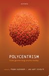 Polycentrism: How Governing Works Today