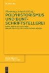 Polyhistorismus Und Buntschriftstellerei: Populare Wissensformen Und Wissenskultur in Der Fruhen Neuzeit