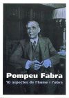 Pompeu Fabra : 10 aspectes de l'home i l'obra