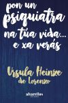 Pon un psiquiatra na túa vida... e xa verás