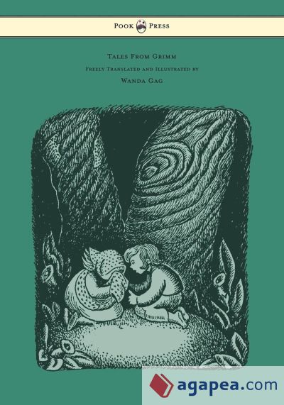 Tales From Grimm - Freely Translated and Illustrated by Wanda Gag