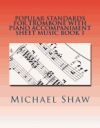 Popular Standards for Trombone with Piano Accompaniment Sheet Music Book 1: Sheet Music for Trombone & Piano