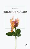 Por amor al caos