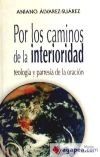 Por Los Caminos De La Interioridad