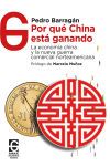 Por Qu&eacute; China Est&aacute; Ganando De Pedro Barrag&aacute;n C&aacute;rdenas