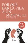 Por qu&eacute; dar la vida a un mortal