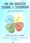 Por una educaci&oacute;n integral e integradora