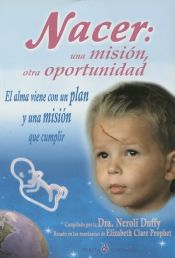 Portada de Nacer: una misi&oacute;n, otra oportunidad