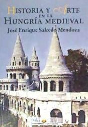 Portada de Historia y arte en la Hungría medieval