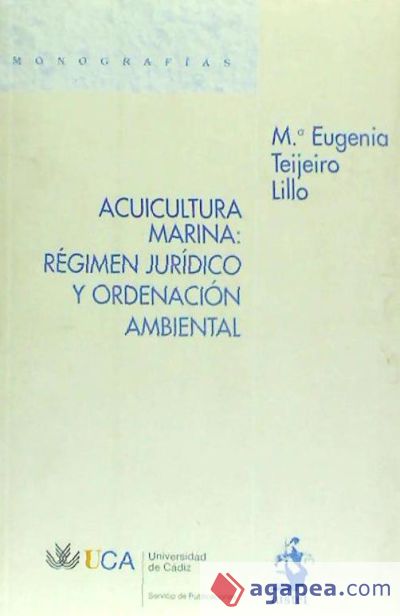 Acuicultura Marina: Régimen Jurídico y Ordenación Ambiental