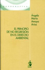 Portada de EL PRINCIPIO DE NO REGRESIÓN EN EL DERECHO AMBIENTAL