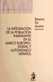 Portada de La Integración de la Población Inmigrante en el Marco Europeo, Estatal y Autonómico Español