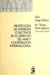 Portada de Protección de intereses colectivos en el derecho del mar y cooperación internacional