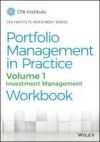 Portfolio Management in Practice, Volume 1: Investment Management Workbook
