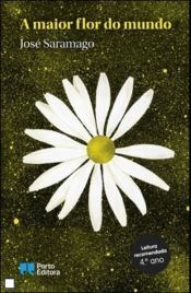 Portada de A maior flor do mundo (6-9 años)