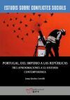 Portugal, del Imperio a las rep&uacute;blicas