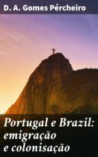 Portada de Portugal e Brazil: emigração e colonisação (Ebook)