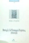 Portugal y la monarquía hispánica, 1580-1668