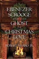 Portada de Ebenezer Scrooge and the Ghost of Christmas Love