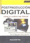 Postproducción digital : cine y video no lineal