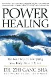 Power Healing: Four Keys to Energizing Your Body, Mind and Spirit