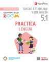 Practica Lengua 5 Actividades (5.1-5.2-5.3) (Comunidad Zoom)