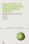 Practica la inteligencia emocional plena