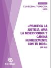 Práctica La Justicia, Ama La Misericordia Y Camina Humildemente Con Tu Dios