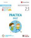 PracticaMat 2. Matemàtiques activitats. Illes Balears (2.1-2.2-2.3) (Comunitat Zoom)