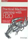 Practical Machine Learning with H2O