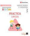 Practicalingua 3 Actividades. Lingua galega (Comunidade Zoom) NE